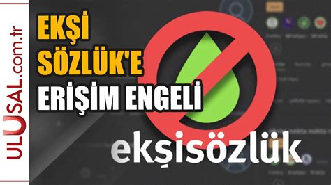 E­k­ş­i­ ­S­ö­z­l­ü­k­­e­ ­Y­e­n­i­ ­E­r­i­ş­i­m­ ­E­n­g­e­l­i­ ­K­a­r­a­r­ı­!­